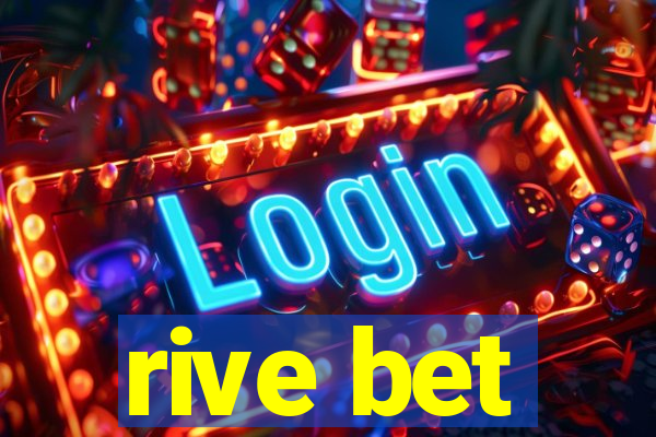 rive bet