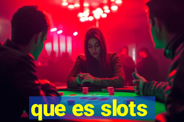 que es slots