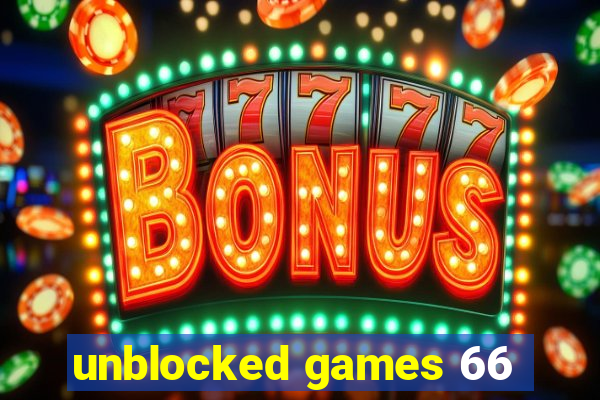 unblocked games 66