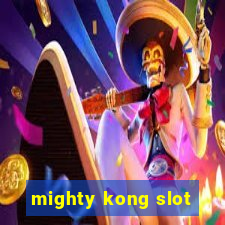 mighty kong slot