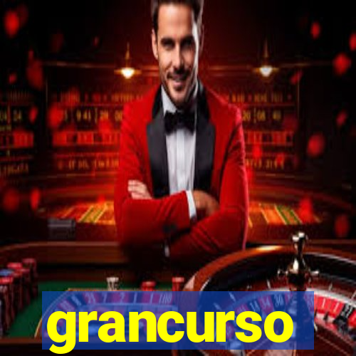 grancurso