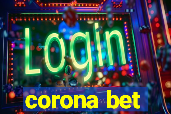 corona bet