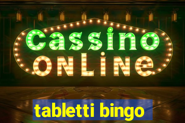 tabletti bingo