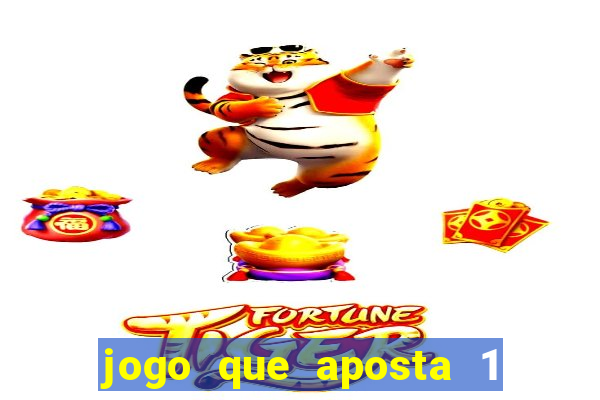 jogo que aposta 1 real e ganhar dinheiro