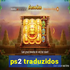 ps2 traduzidos