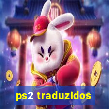 ps2 traduzidos