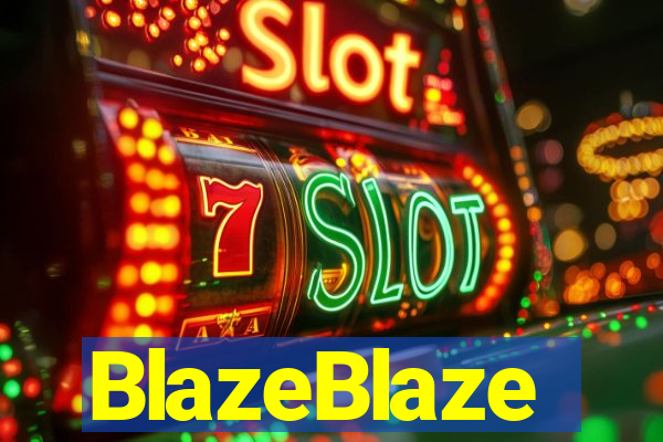 BlazeBlaze