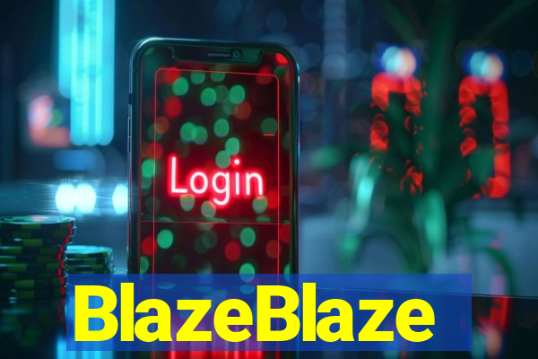 BlazeBlaze