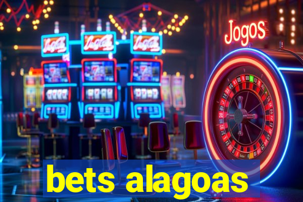 bets alagoas