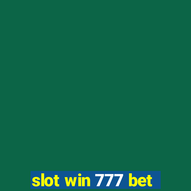 slot win 777 bet