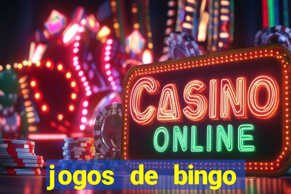 jogos de bingo dinheiro real