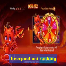 liverpool uni ranking