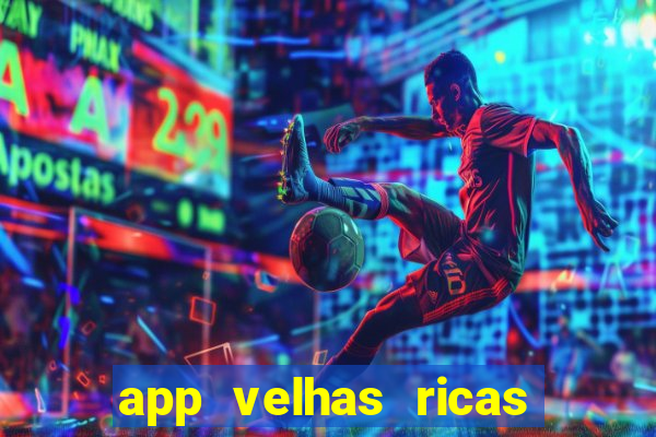 app velhas ricas do pix