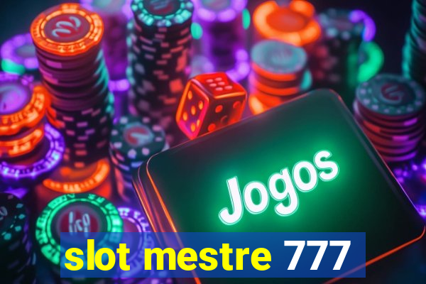 slot mestre 777