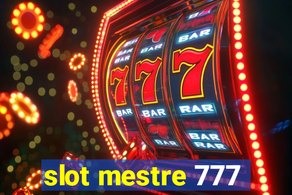 slot mestre 777