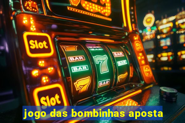 jogo das bombinhas aposta