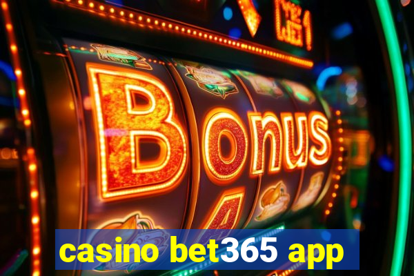 casino bet365 app