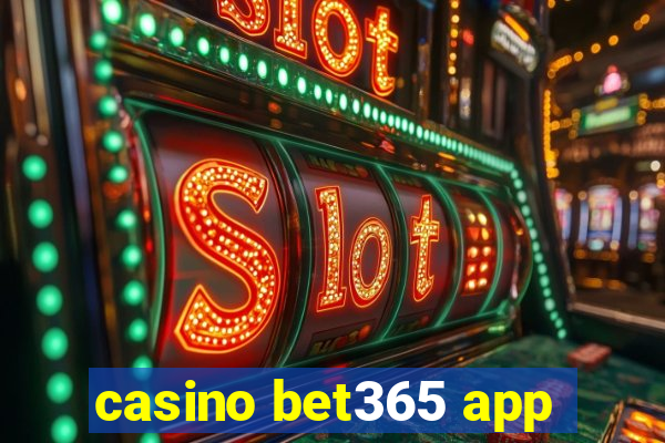 casino bet365 app