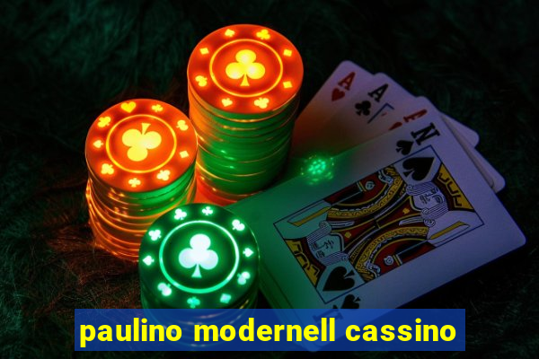 paulino modernell cassino