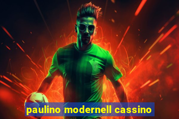 paulino modernell cassino