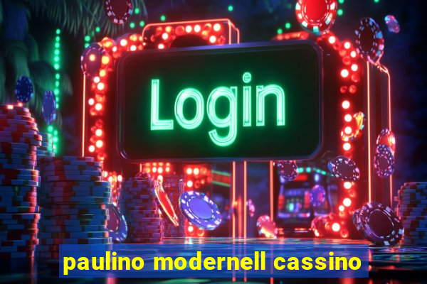 paulino modernell cassino