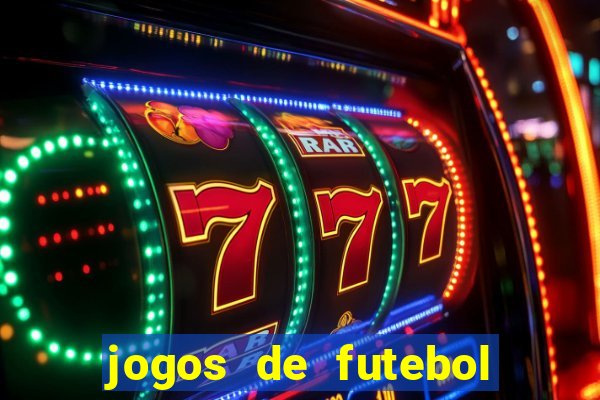 jogos de futebol de amanha