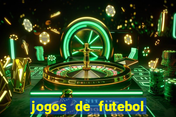 jogos de futebol de amanha