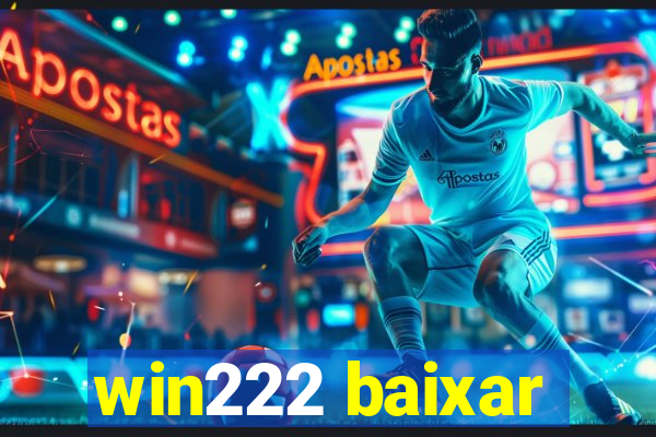 win222 baixar