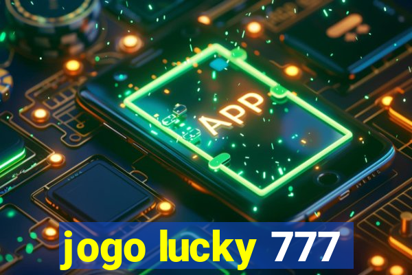 jogo lucky 777