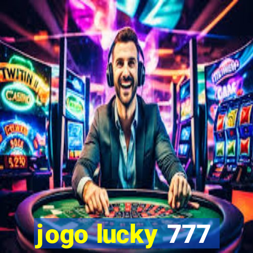 jogo lucky 777