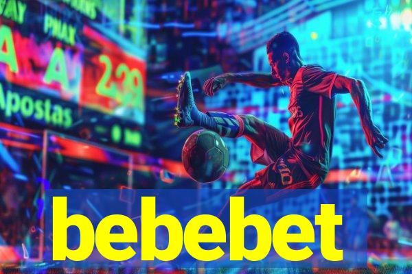 bebebet