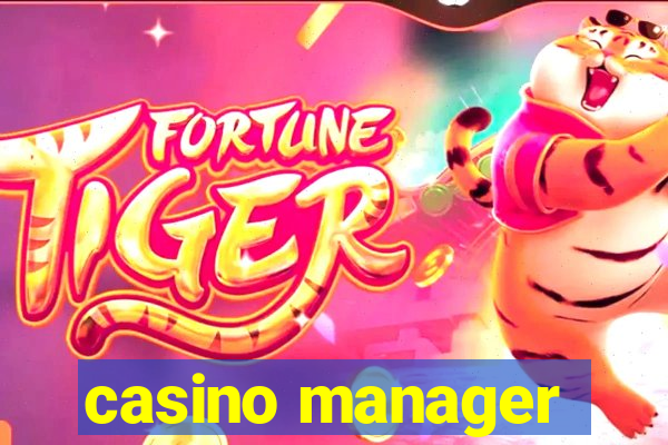 casino manager