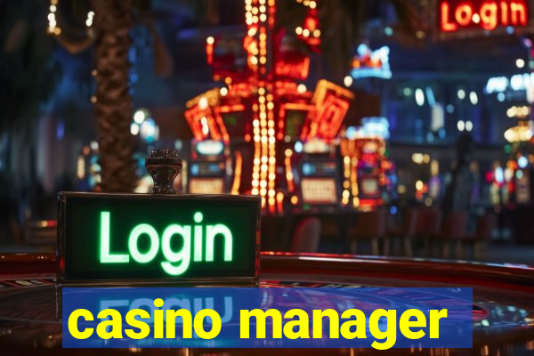 casino manager