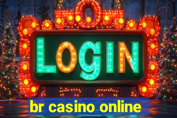 br casino online