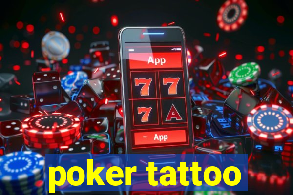 poker tattoo