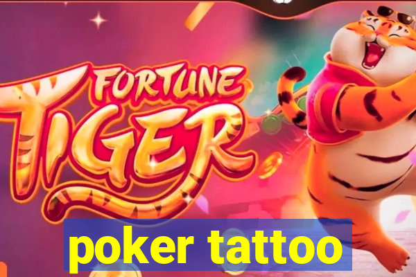 poker tattoo