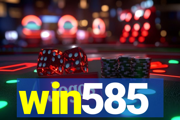 win585