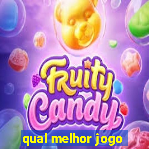 qual melhor jogo