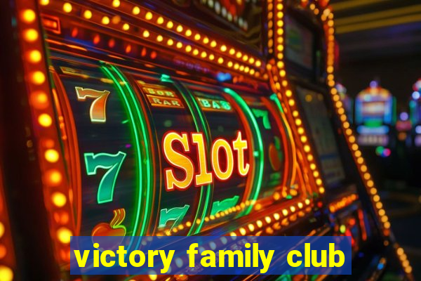 victory family club