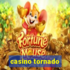 casino tornado