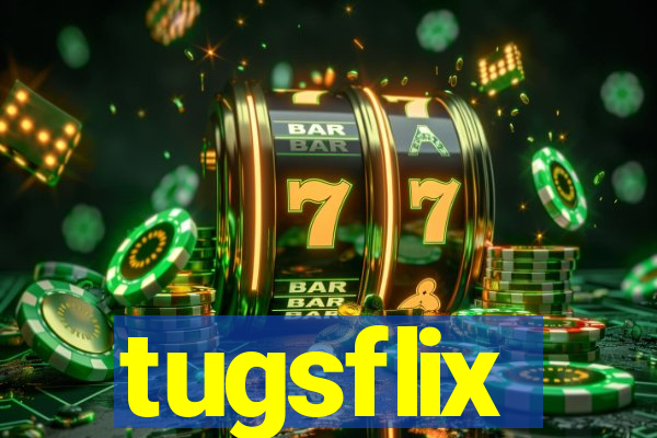 tugsflix