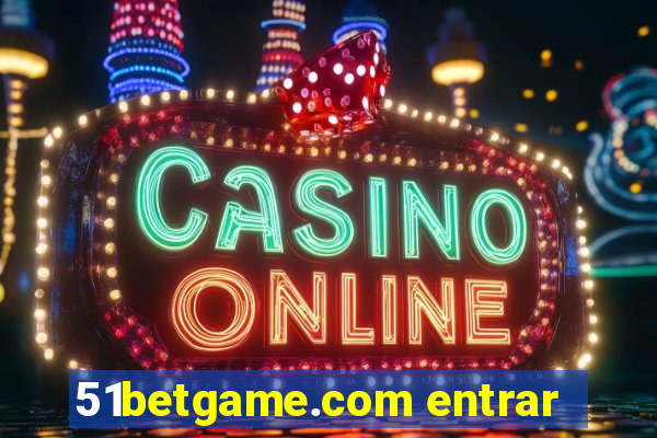 51betgame.com entrar