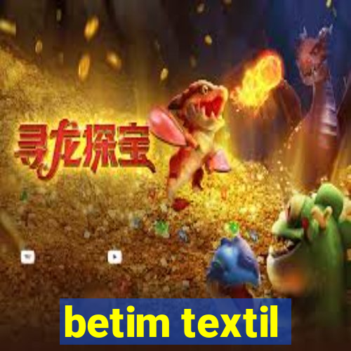 betim textil