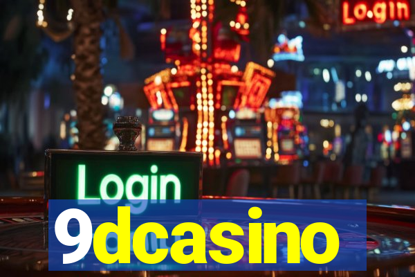 9dcasino