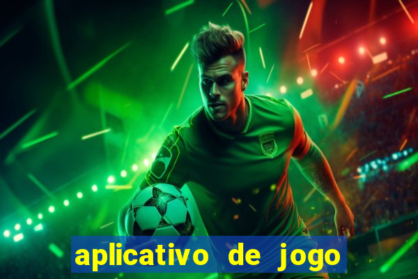 aplicativo de jogo que paga dinheiro de verdade