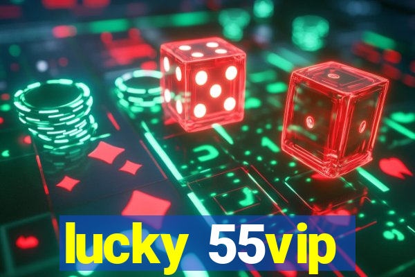 lucky 55vip