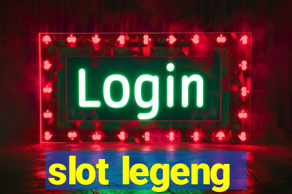 slot legeng