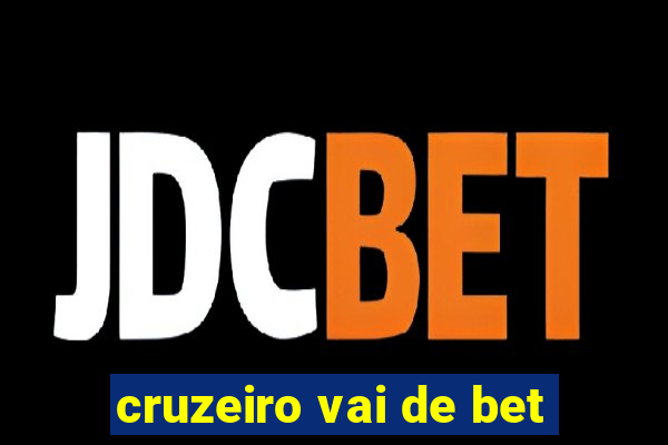 cruzeiro vai de bet