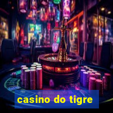 casino do tigre