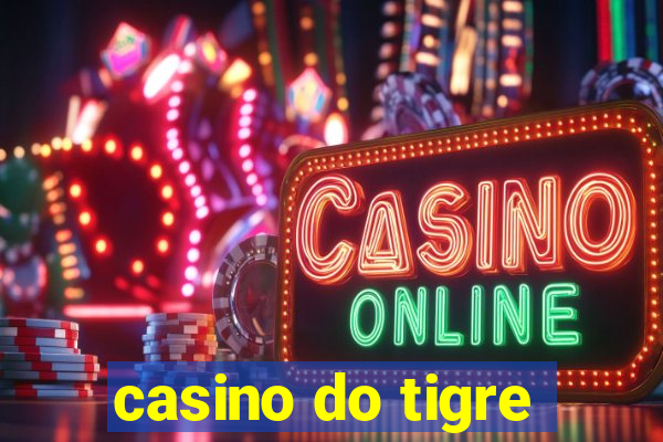 casino do tigre